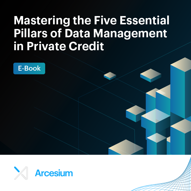 Mastering the Five Essential Pillars of Data Management in Private Credit